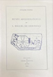 MUSEU ARQUEOLÓGICO DE S. MIGUEL DE ODRINHAS